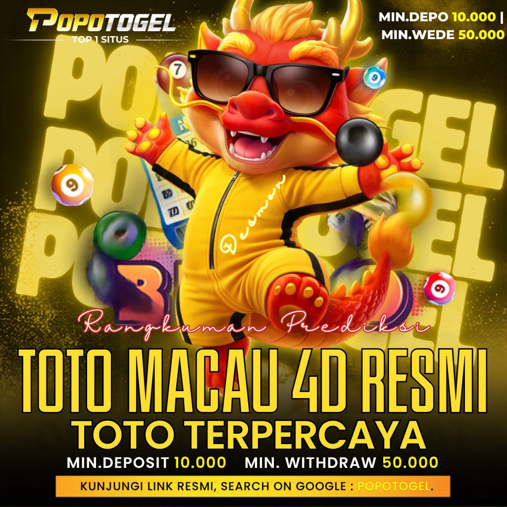 POPOTOGEL : Rangkuman Prediksi Toto Macau 4D Resmi & Hasil Toto Terpercaya